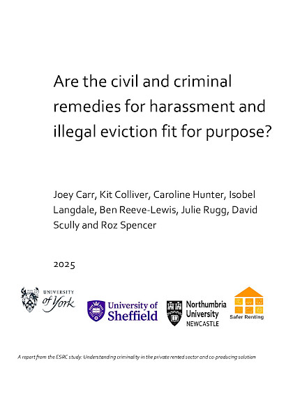 Are the civil and criminal remedies for harassment and illegal eviction fit for purpose?